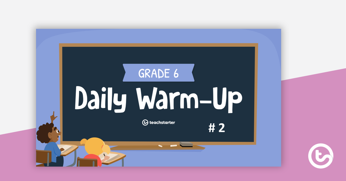 Preview image for Grade 6 Daily Warm-Up – PowerPoint 2 - teaching resource