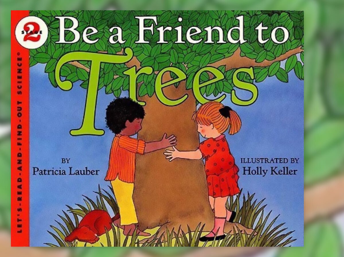 Be a Friend to Trees - Persuasive Storybook