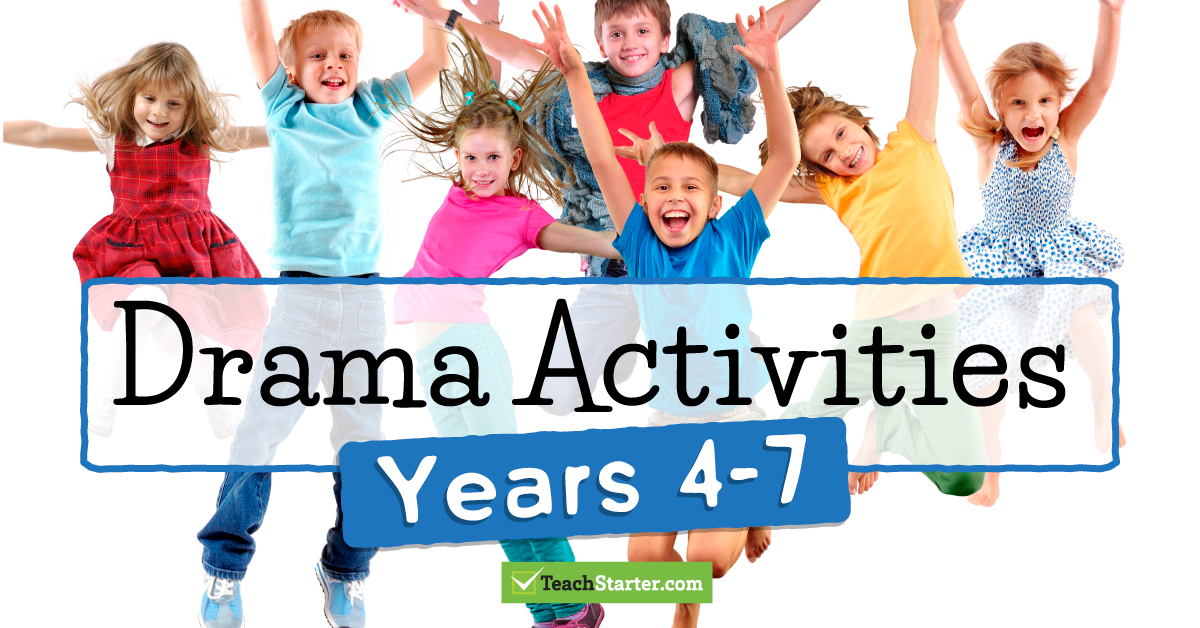 drama for kids - classroom activities for upper primary school classes