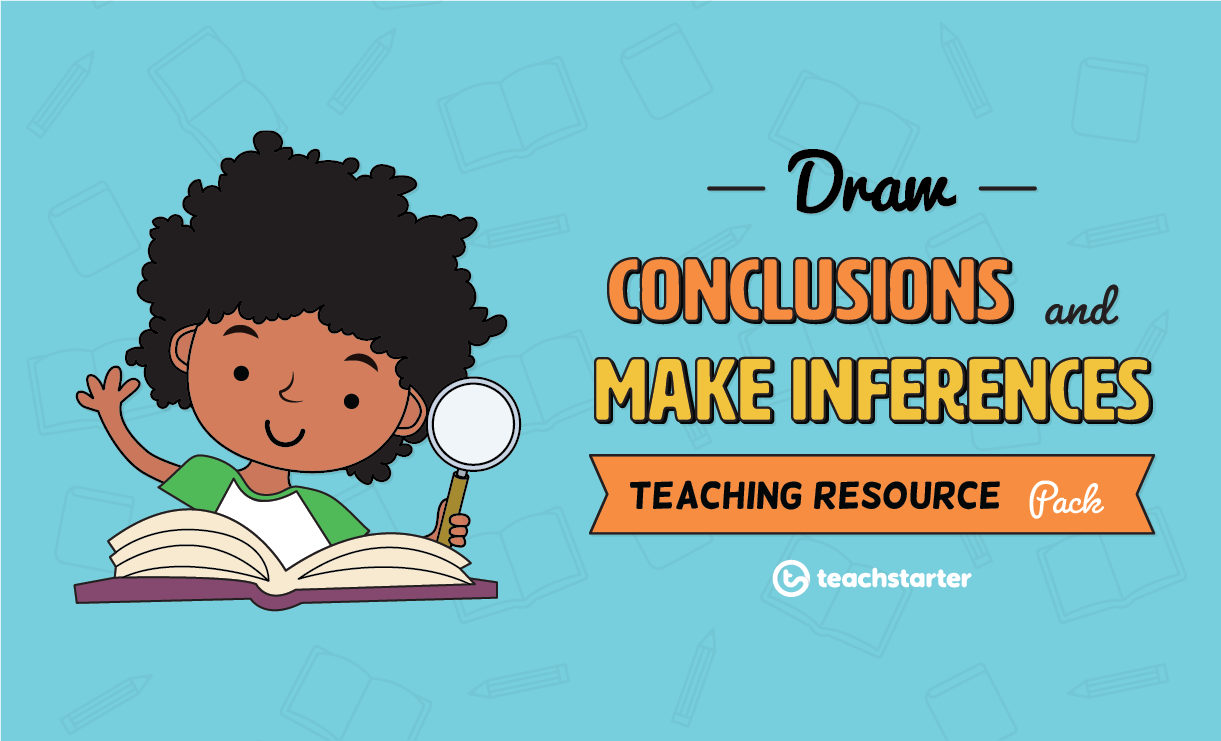 comprehension strategy teaching resource pack draw conclusions and make inferences teach starter