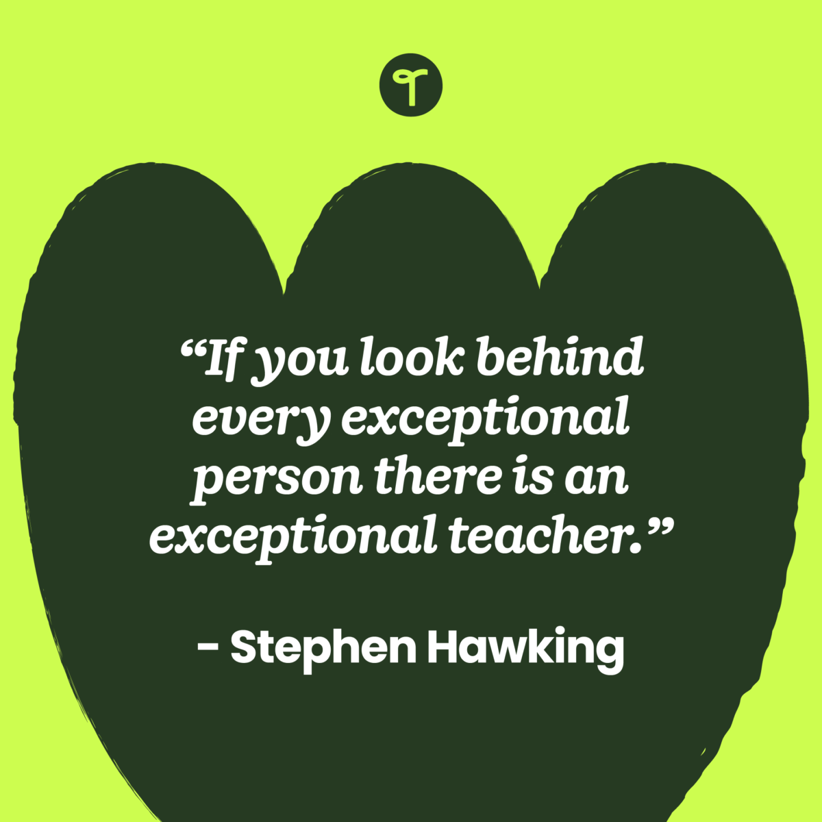 23 Inspirational Quotes for Teachers to Lift You Up When You're Down ...