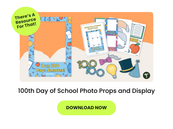 A primary school resource called '100th Day of School Photo Props and Display'