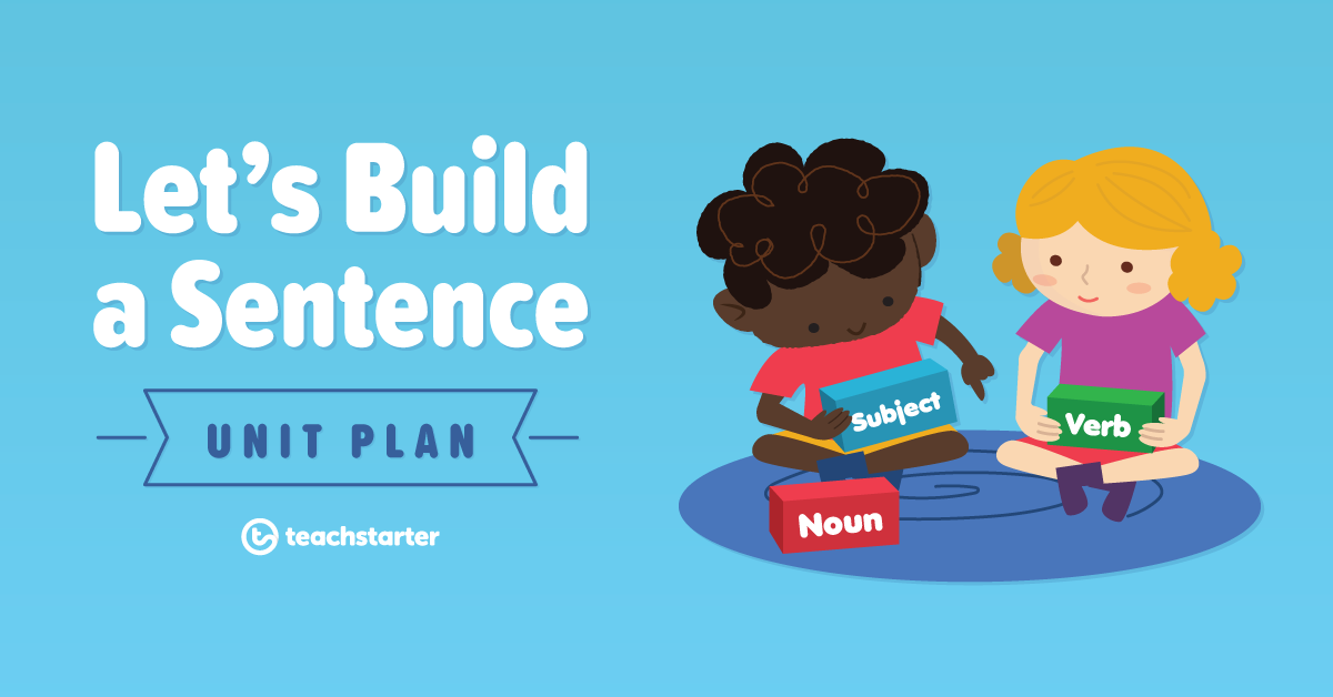 Let's build a sentence unit plan