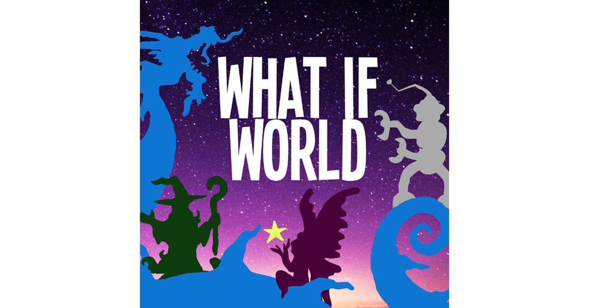 Podcasts for Kids - What if World