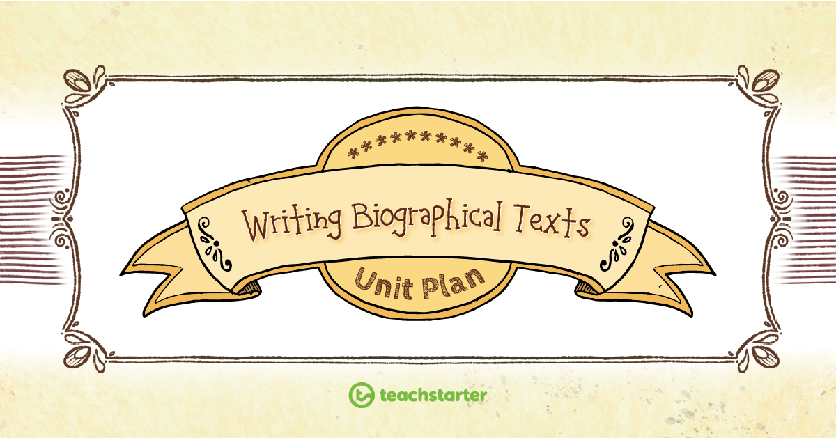 Biographical Texts Unit Plan