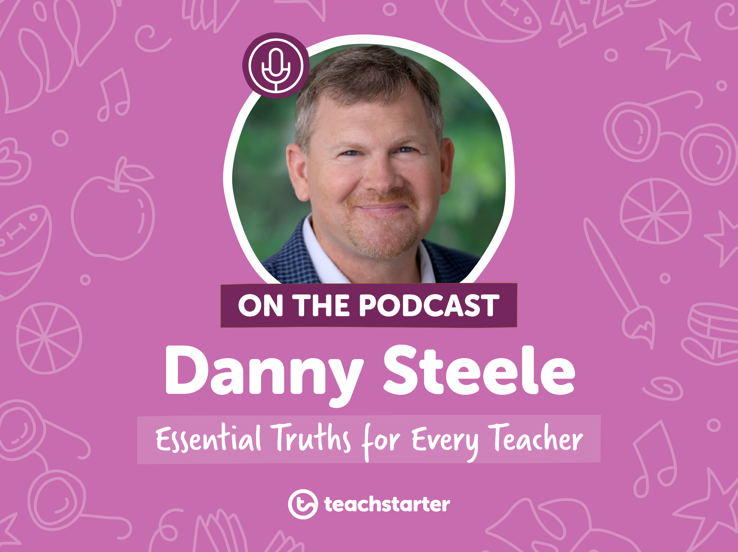 Danny Steele Truths for Teachers