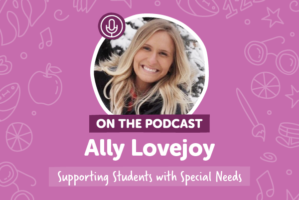 woman's face in a circle with text on the pod cast Ally Lovejoy supporting students with special needs