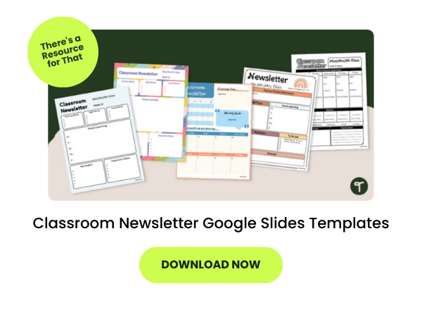 5 Classroom Newsletter Google Slides Templates appear on a green background. Below is a green oval that says download now. At left is a green oval that says there's a resource for that