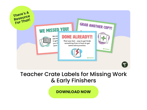 Teacher Crate Labels for Missing Work & Early Finishers with green 