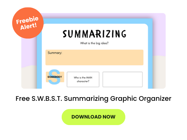 the words Free S.W.B.S.T. Summarizing Graphic Organizer appear beneath an image of the organizer. There is an orange button with the words freebie alert and a green download now button 
