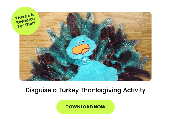 The words Disguise a Turkey Thanksgiving Activity appear beneath a photo of a student's turkey disguise on a desk in a classroom