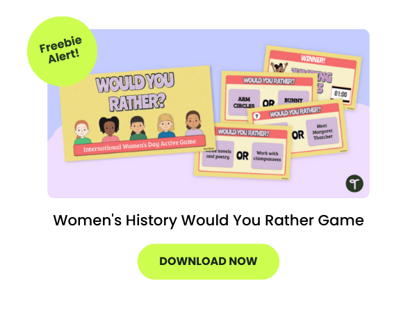 A women's history Would You Rather game for kids on a purple background with 2 green bubbles. On one bubble are the words freebie alert! and on the other are the words download now