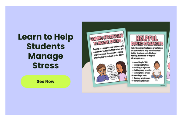 The words Learn to Help Students Manage Stress appear beside an image of a coping strategies poster