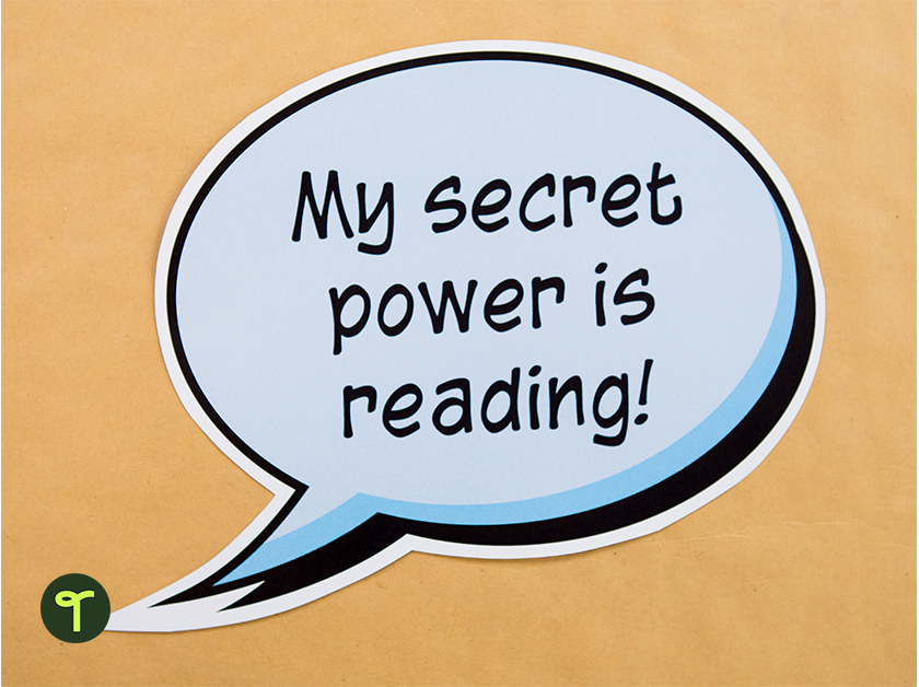 speech bubble from superhero classroom decoration that reads my secret power is reading
