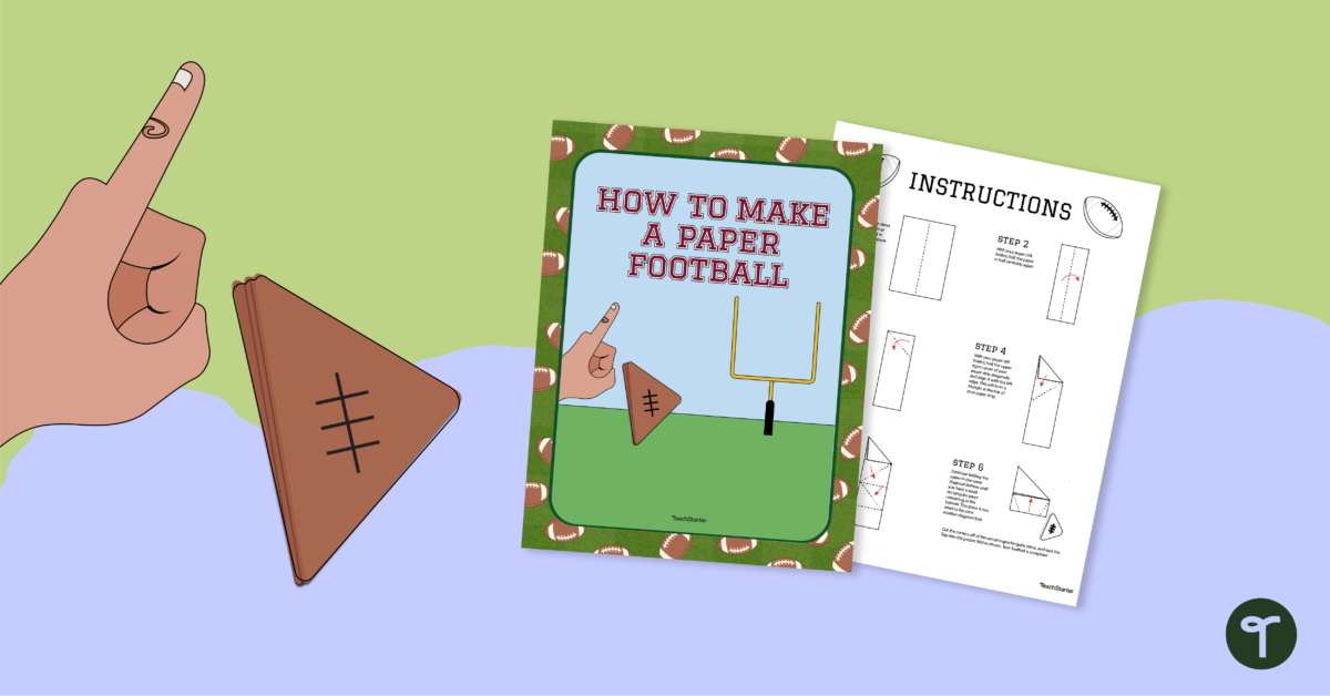 How to Make a Paper Football - Teach Starter