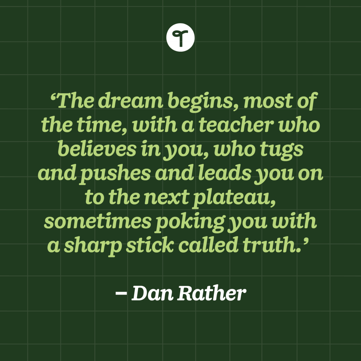 21 Inspirational Quotes for Teachers to Lift You Up When You're