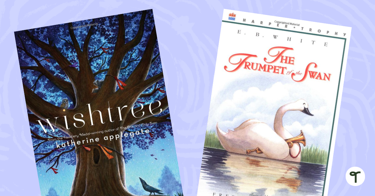The Wishtree and Trumpet of the Swan book covers - Teach Starter