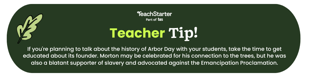 Arbor Day Teacher Tip: 