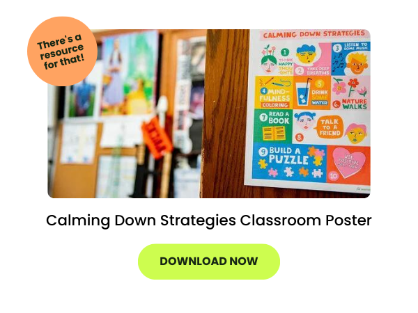 Calming Down Strategies Classroom Poster in a classroom with a lime green bubble that reads 