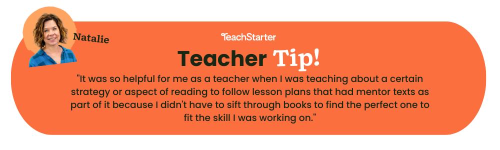 Teacher tip from Natalie on mentor texts 