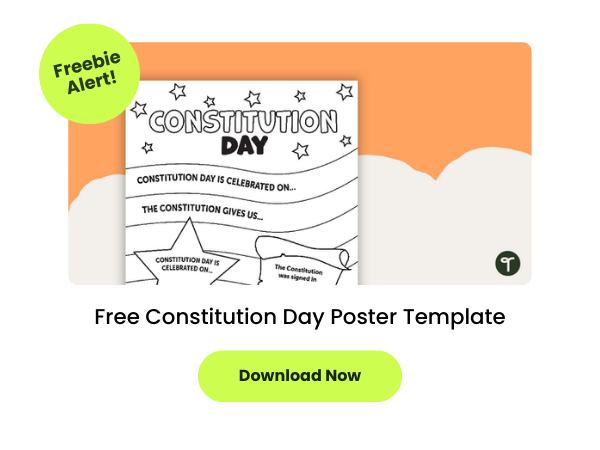 The words Free Constitution Day Poster Template appear below an image of the poster. There is a green bubble that reads download now and a green circle that reads freebie alert