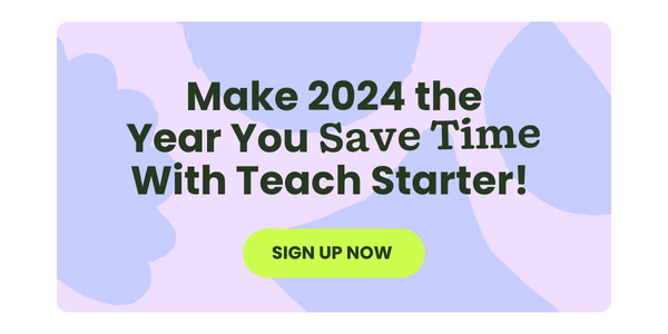 A purple bubble call out with the text 'Make 2023 the year you save time with Teach Starter'