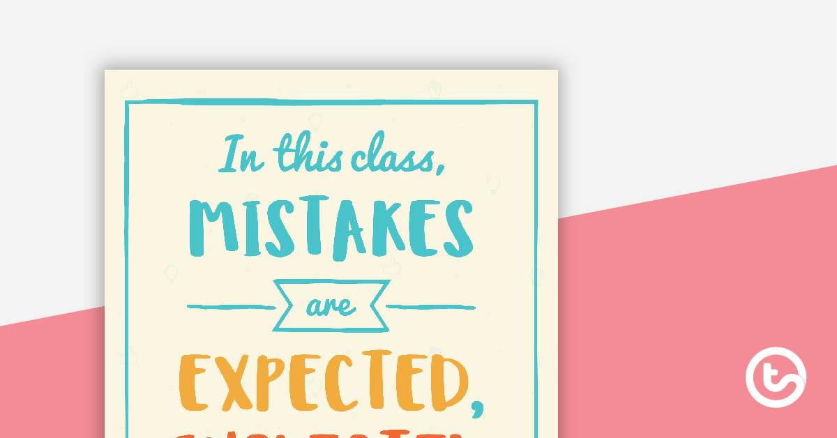 Preview image for In this class, Mistakes are Expected, Inspected and Respected - Classroom Poster - teaching resource