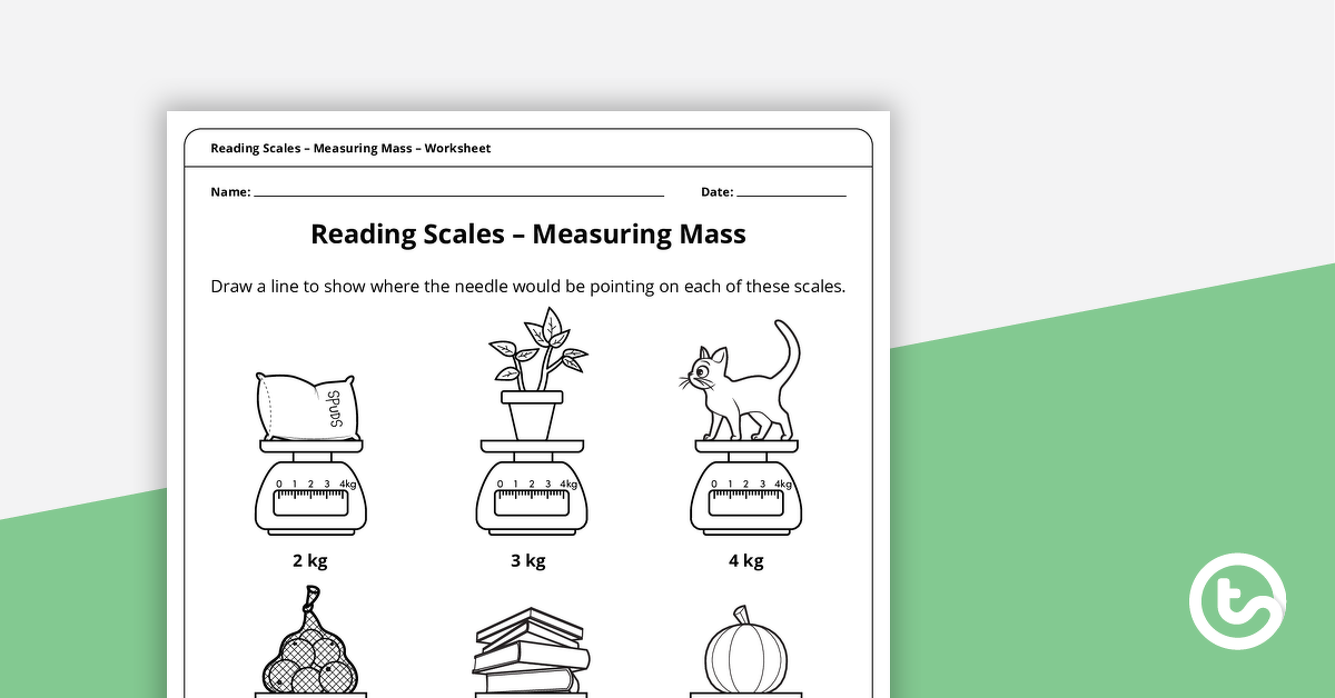 Preview image for Reading Scales – Measuring Mass Worksheet - teaching resource