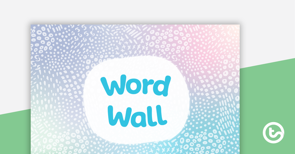 Preview image for Pastel Dreams – Word Wall Template - teaching resource