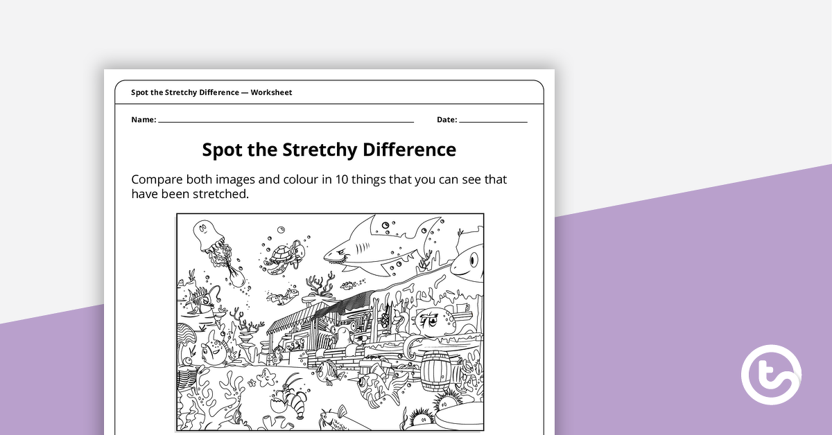 Preview image for Spot the Stretchy Difference – Worksheet - teaching resource