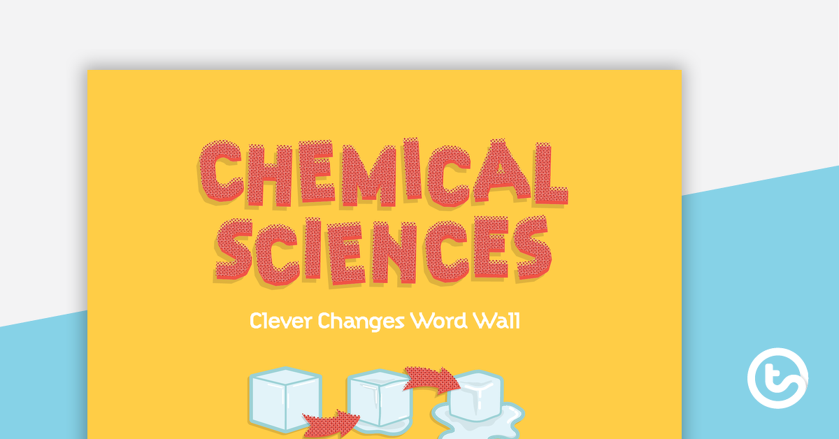 化学科学的预览图像：巧妙的变化 - 单词墙 - 教学资源