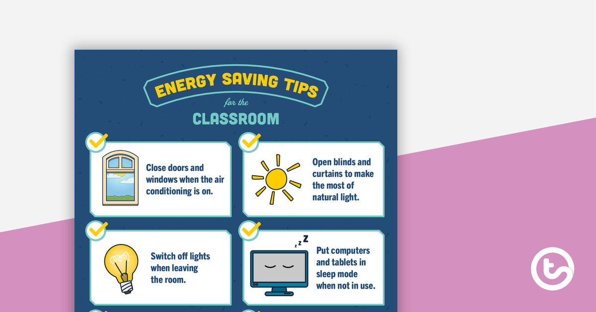 Preview image for Energy Saving Tips for the Classroom – Poster - teaching resource