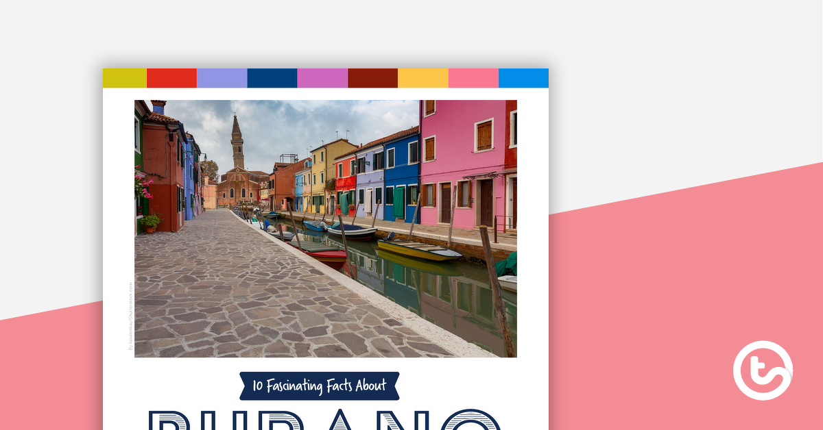 Preview image for 10 Fascinating Facts About Burano – Worksheet - teaching resource
