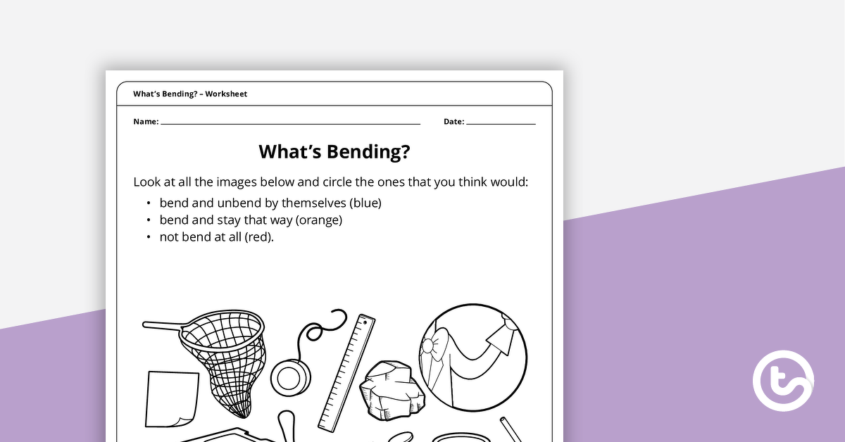 Preview image for What's Bending – Worksheet - teaching resource
