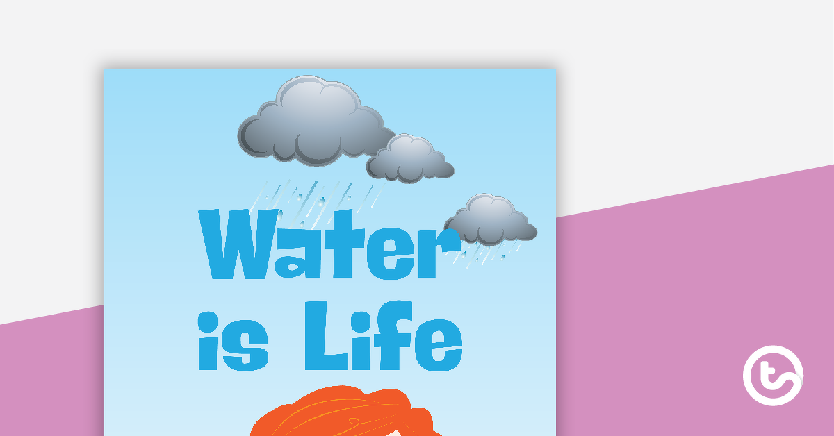 Preview image for Water is Life - Title Poster - teaching resource