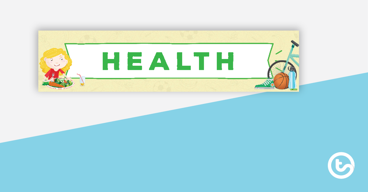 Preview image for Health Display Banner - teaching resource
