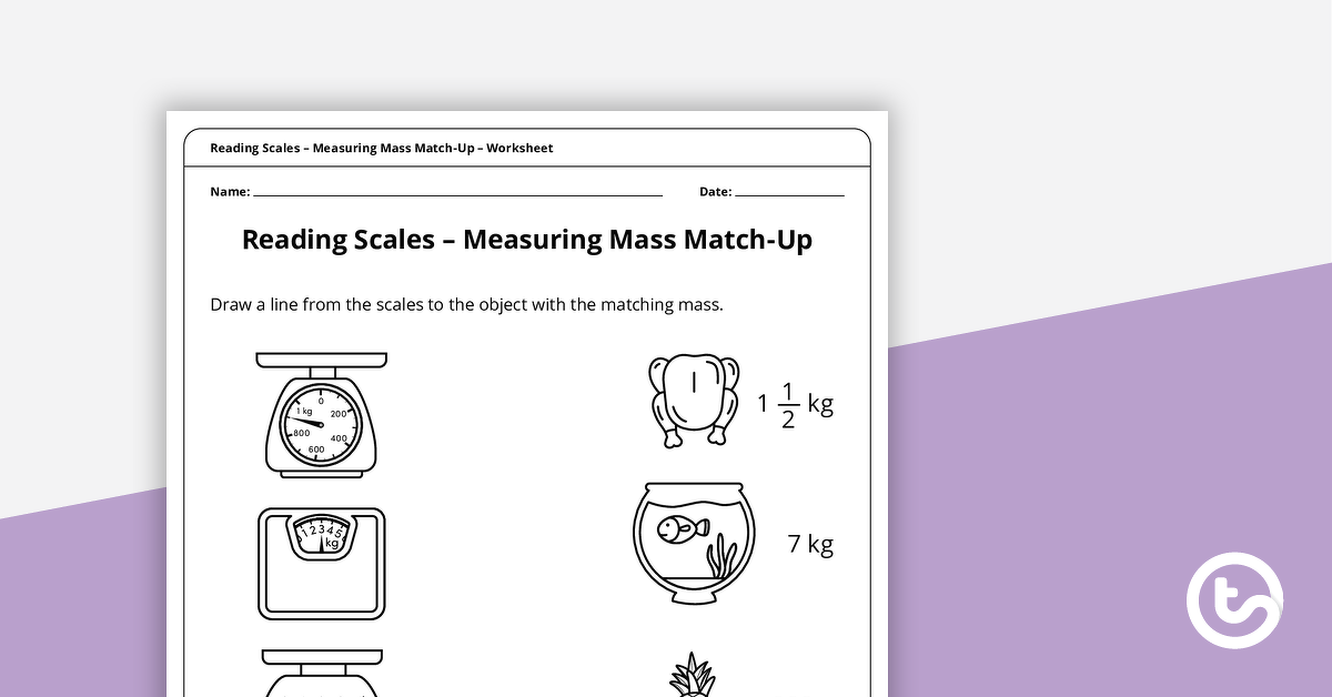 Preview image for Reading Scales – Measuring Mass Match-Up Worksheet - teaching resource