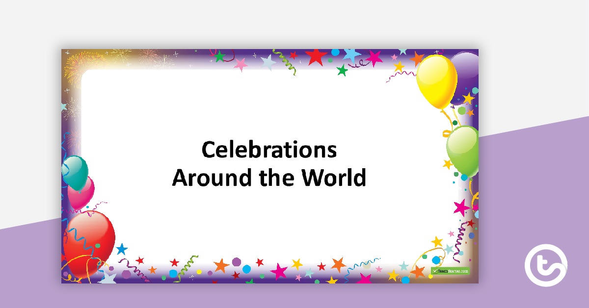 Preview image for Celebrations Around the World - PowerPoint - teaching resource