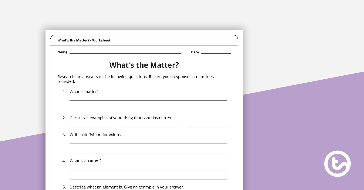Preview image for What's the Matter? Worksheet - teaching resource