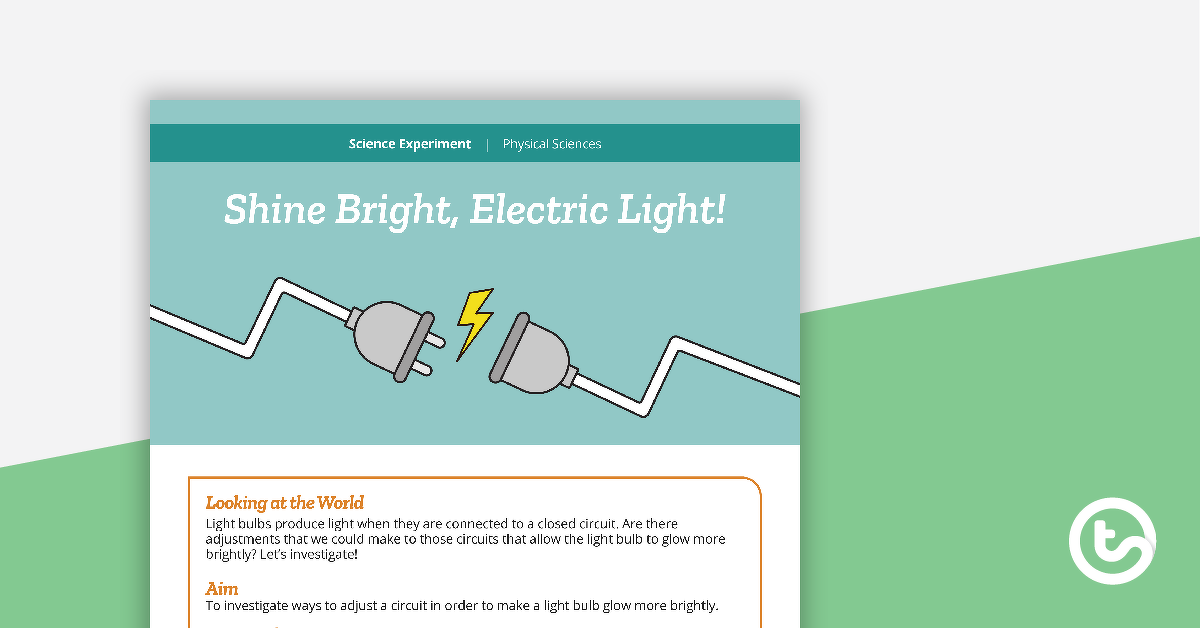 预览图像Science Experiment - Shine Bright, Electric Light! - teaching resource