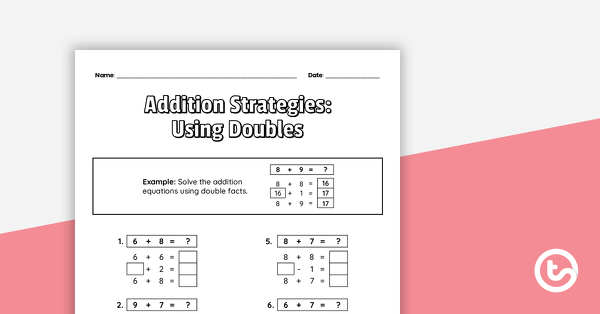加法策略的预览图像：使用Doubles工作表 - 教学资源