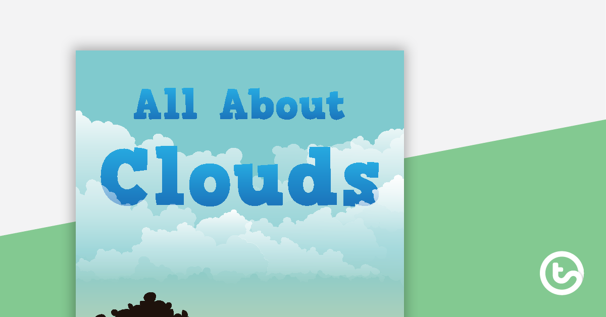 Preview image for All About Clouds - Title Poster - teaching resource