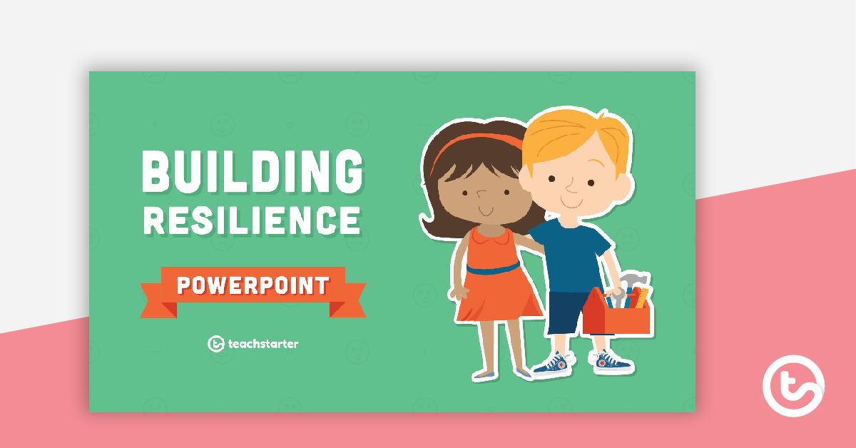 Preview image for Building Resilience PowerPoint - teaching resource