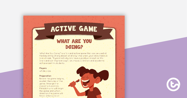 Preview image for What Are You Doing? Active Game - teaching resource