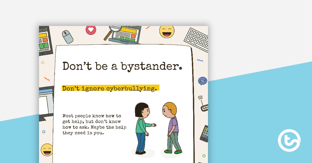 Preview image for Cyber Safety Poster - Don't Be a Bystander - teaching resource