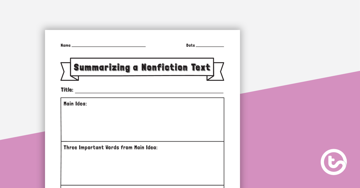 summarizing a nonfiction text graphic organizer teach starter