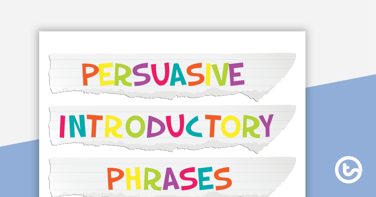 Preview image for Persuasive Writing - Introductory Phrases - teaching resource