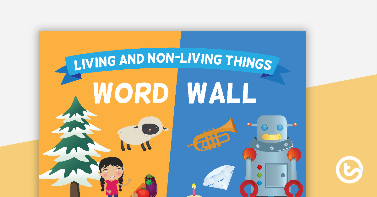 Preview image for Living and Non-Living Things - Word Wall Vocabulary - teaching resource