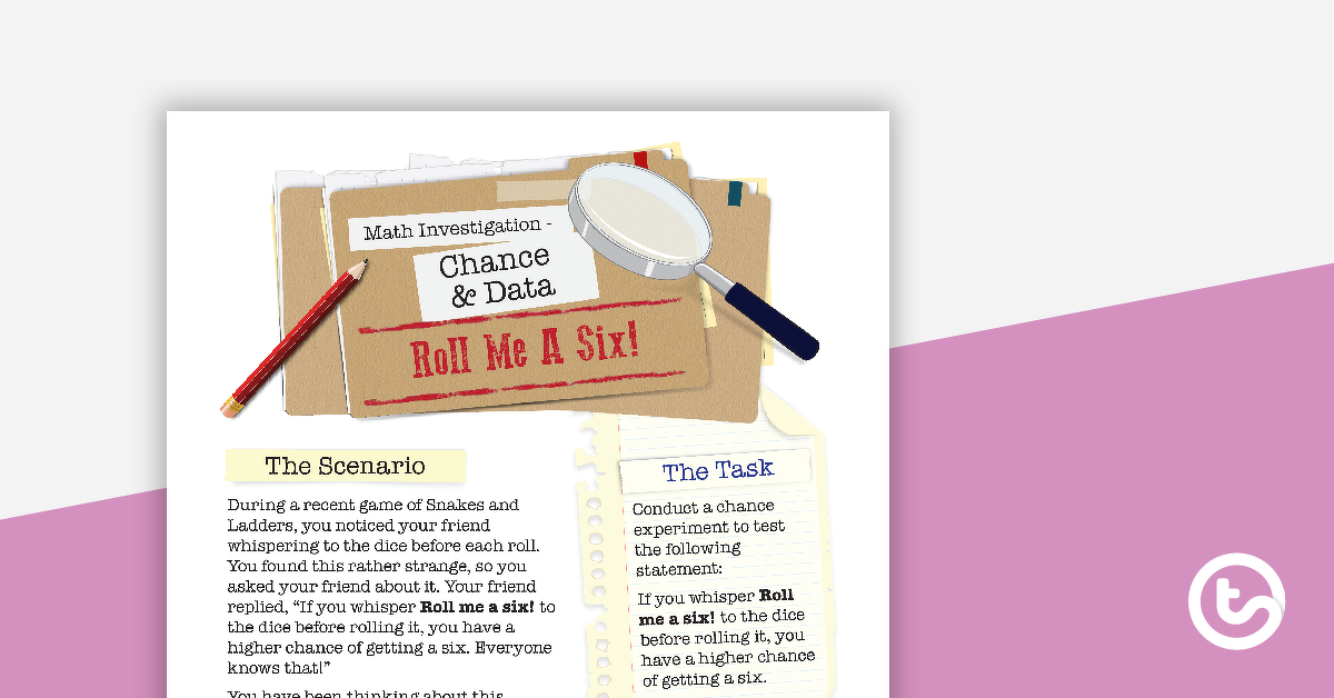 Preview image for Chance and Data Math Investigation - Roll Me a Six! - teaching resource