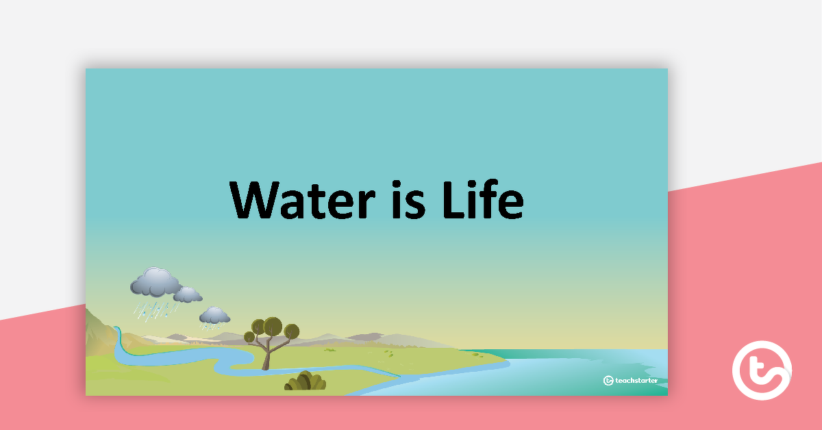 Preview image for Water is Life PowerPoint - teaching resource